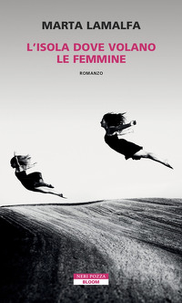 L'isola dove volano le femmine - Librerie.coop