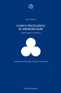 Clinica psicologica in sindromi rare - Librerie.coop Clinica psicologica in sindromi rare - Librerie.coop