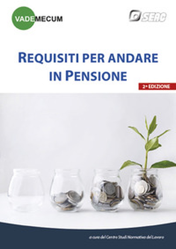 Vademecum. Requisiti per andare in pensione - Librerie.coop