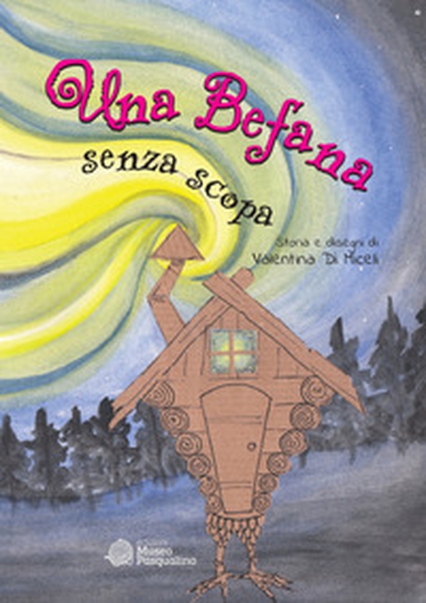 Una Befana senza scopa - Librerie.coop Una Befana senza scopa - Librerie.coop