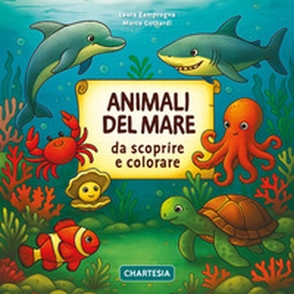 Animali del mare da scoprire e colorare - Librerie.coop Animali del mare da scoprire e colorare - Librerie.coop