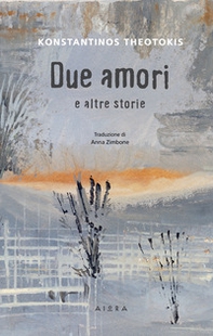 Due amori e altre storie - Librerie.coop