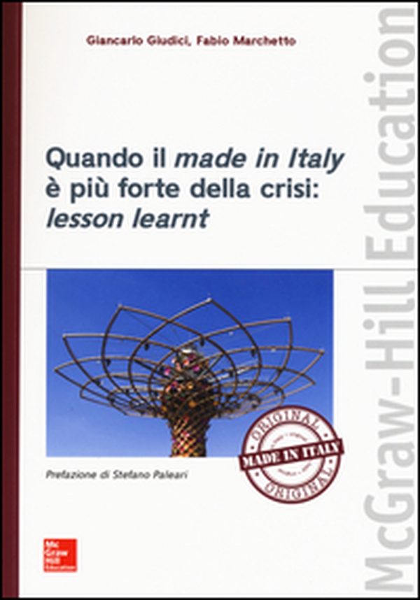 Quando il made in Italy è più forte della crisi: lesson learnt - Librerie.coop Quando il made in Italy è più forte della crisi: lesson learnt - Librerie.coop