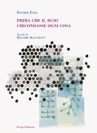 Prima che il buio circondasse ogni cosa - Librerie.coop Prima che il buio circondasse ogni cosa - Librerie.coop