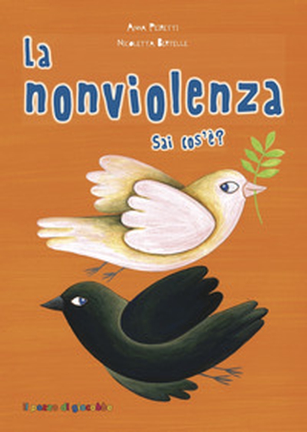 La nonviolenza sai cos'e'? - Librerie.coop La nonviolenza sai cos'e'? - Librerie.coop