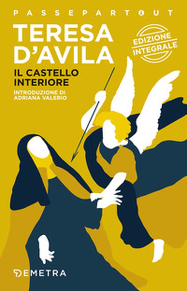 Il castello interiore - Librerie.coop Il castello interiore - Librerie.coop