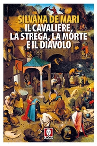 Il cavaliere, la strega, la morte e il diavolo - Librerie.coop