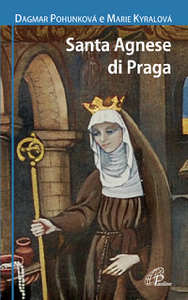 Santa Agnese da Praga - Librerie.coop Santa Agnese da Praga - Librerie.coop