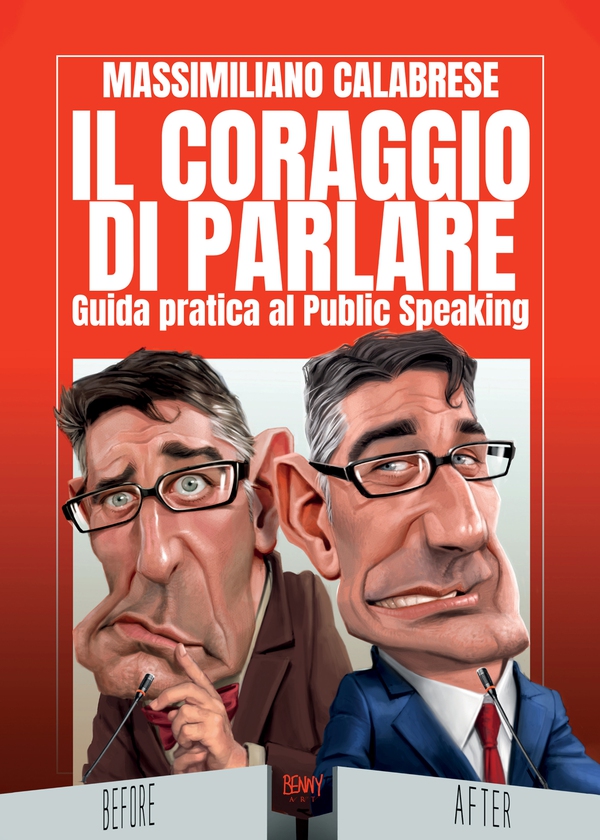 Il coraggio di parlare. Guida pratica al Public Speaking - Librerie.coop Il coraggio di parlare. Guida pratica al Public Speaking - Librerie.coop