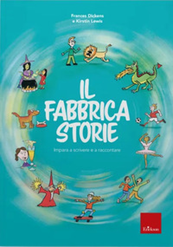 Il fabbricastorie. Impara a scrivere e a raccontare - Librerie.coop Il fabbricastorie. Impara a scrivere e a raccontare - Librerie.coop