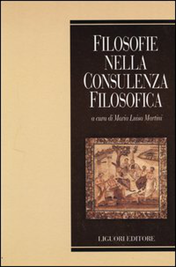 Filosofie nella consulenza filosofica - Librerie.coop Filosofie nella consulenza filosofica - Librerie.coop