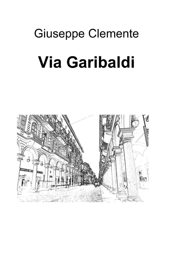 Via Garibaldi - Librerie.coop Via Garibaldi - Librerie.coop