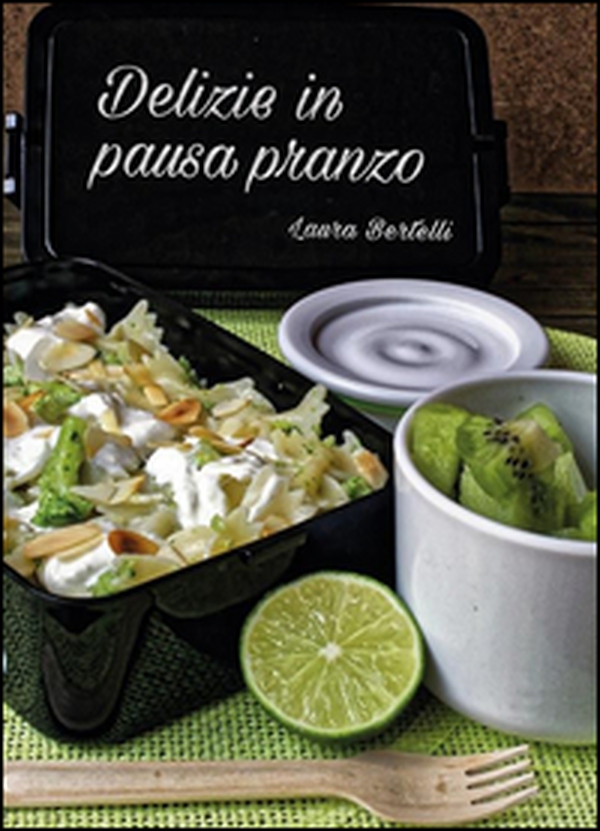 Delizie in pausa pranzo - Librerie.coop Delizie in pausa pranzo - Librerie.coop