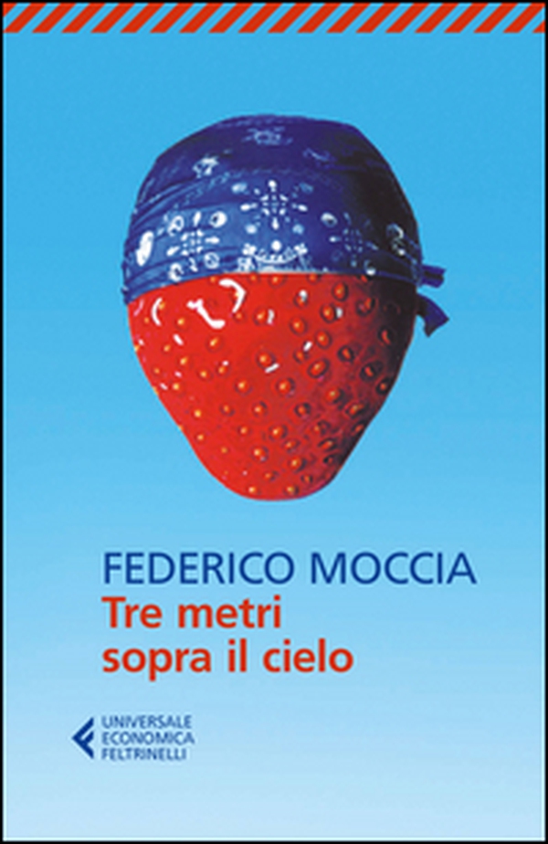 Tre metri sopra il cielo - Librerie.coop Tre metri sopra il cielo - Librerie.coop