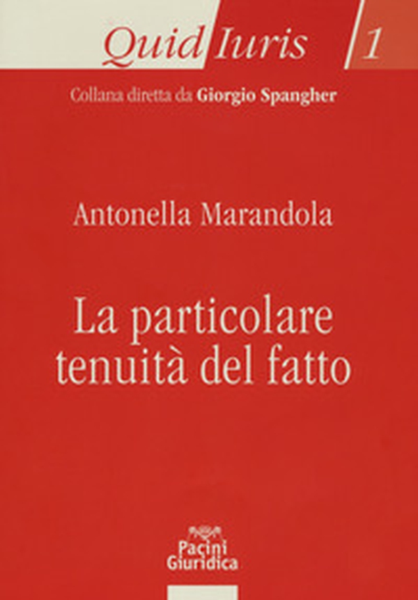 La particolare tenuità del fatto - Librerie.coop La particolare tenuità del fatto - Librerie.coop