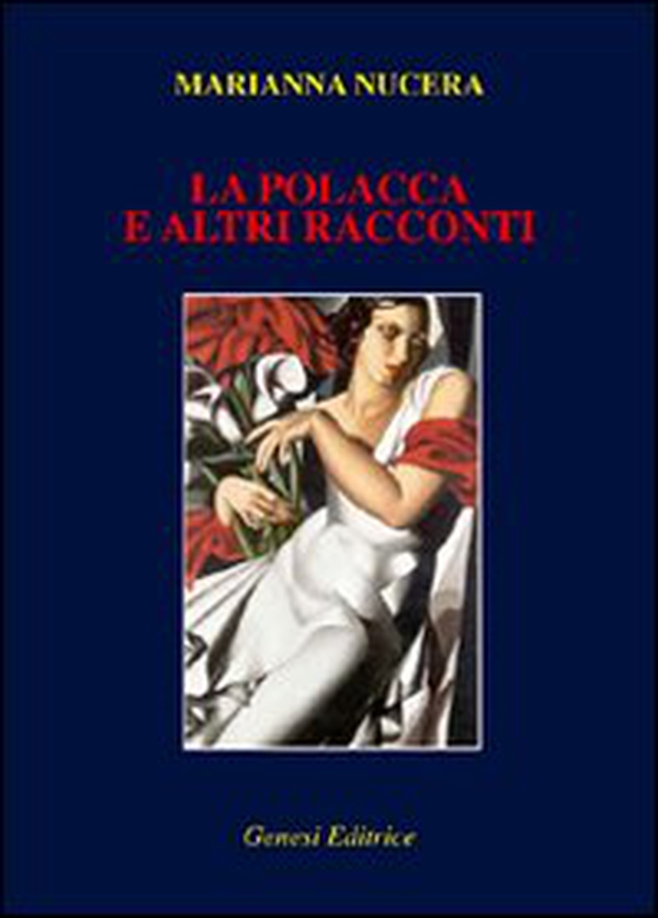 «La polacca» e altri racconti - Librerie.coop «La polacca» e altri racconti - Librerie.coop