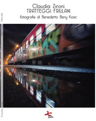 Tratteggi friulani - Librerie.coop Tratteggi friulani - Librerie.coop