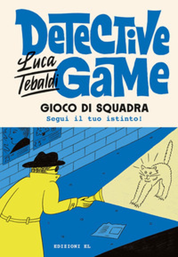 Gioco di squadra. Detective game - Librerie.coop Gioco di squadra. Detective game - Librerie.coop