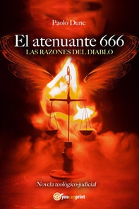 El atenuante 666. Las razones del diablo - Librerie.coop