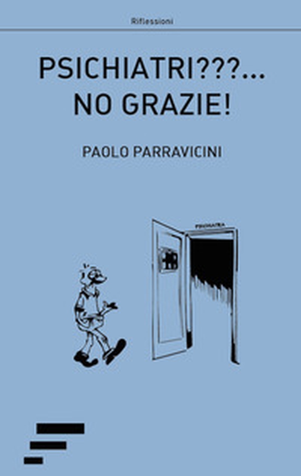 Psichiatri???... No grazie! - Librerie.coop Psichiatri???... No grazie! - Librerie.coop