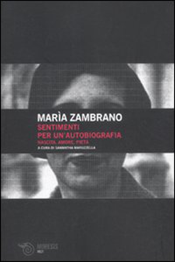 Sentimenti per un'autobiografia. Nascita, amore e pietà - Librerie.coop Sentimenti per un'autobiografia. Nascita, amore e pietà - Librerie.coop