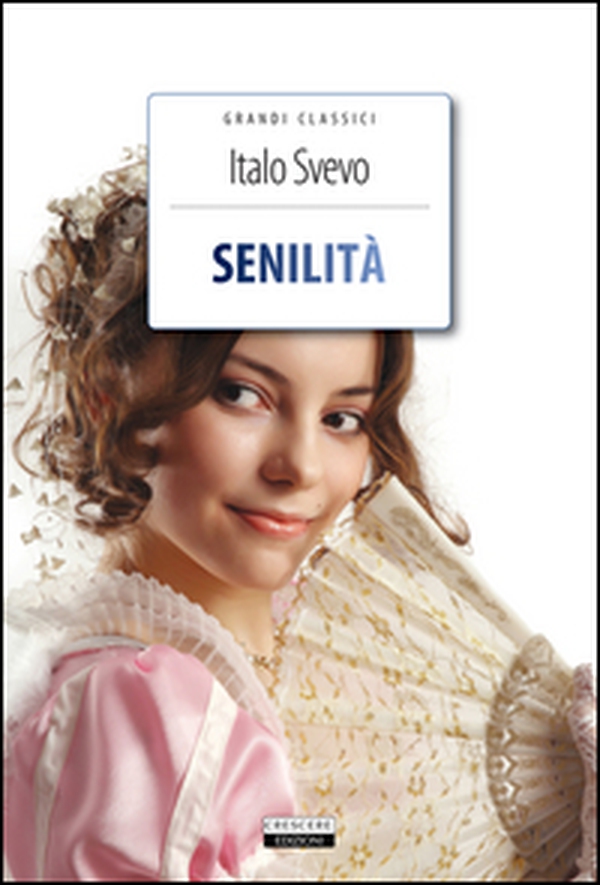 Senilità - Librerie.coop Senilità - Librerie.coop