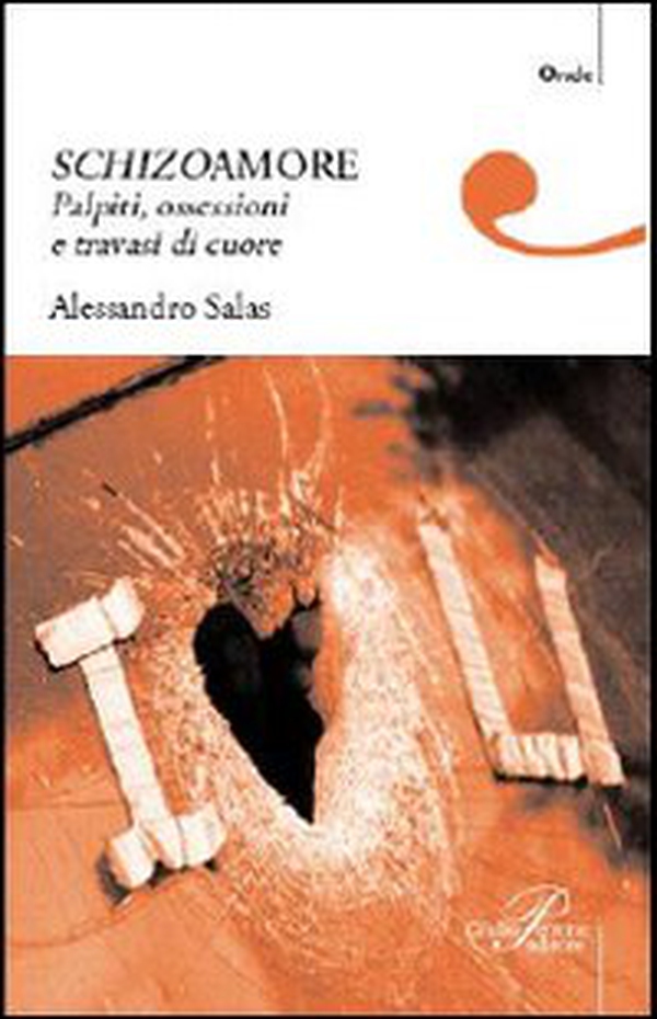 Schizoamore - Librerie.coop Schizoamore - Librerie.coop