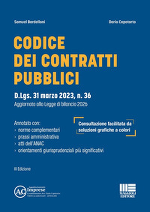 Codice dei contratti pubblici. D.Lgs. 31 marzo 2023, n. 36 Aggiornato alla Legge di bilancio 2026 - Librerie.coop