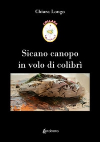Sicano canopo in volo di colibrì - Librerie.coop Sicano canopo in volo di colibrì - Librerie.coop