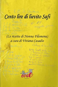 Cento lire di lievito Safi. (Le ricette di Nonna Filomena) - Librerie.coop