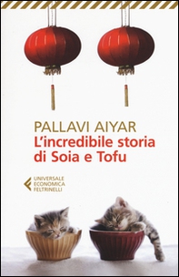 L'incredibile storia di Soia e Tofu - Librerie.coop L'incredibile storia di Soia e Tofu - Librerie.coop