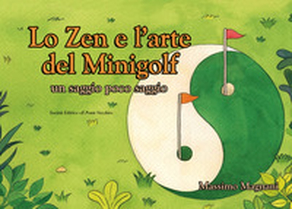 Lo zen e l'arte del minigolf - Librerie.coop Lo zen e l'arte del minigolf - Librerie.coop