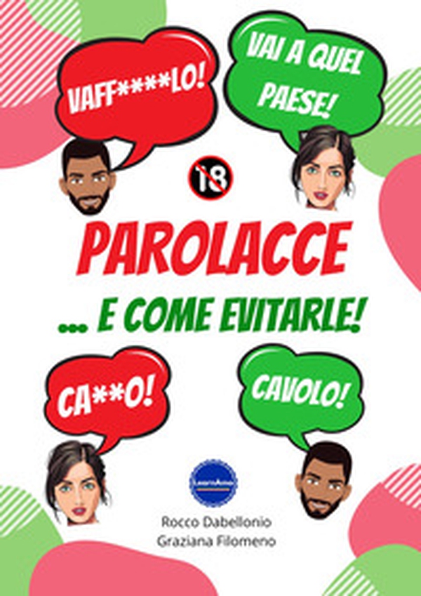Parolacce... e come evitarle! - Librerie.coop Parolacce... e come evitarle! - Librerie.coop