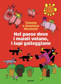 Nel paese dove i maiali volano, i lupi galleggiano - Librerie.coop
