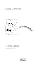 Tecnica vocale. Metodologia per l'insegnamento - Librerie.coop