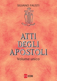 Atti degli apostoli. Volume unico - Librerie.coop