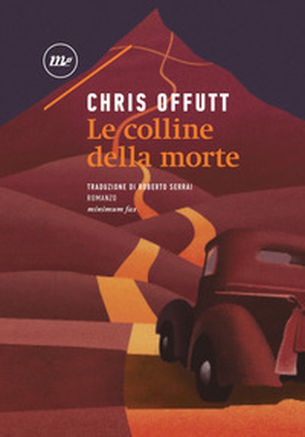 Le colline della morte - Librerie.coop Le colline della morte - Librerie.coop