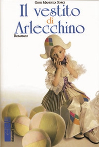 Il vestito di Arlecchino - Librerie.coop Il vestito di Arlecchino - Librerie.coop