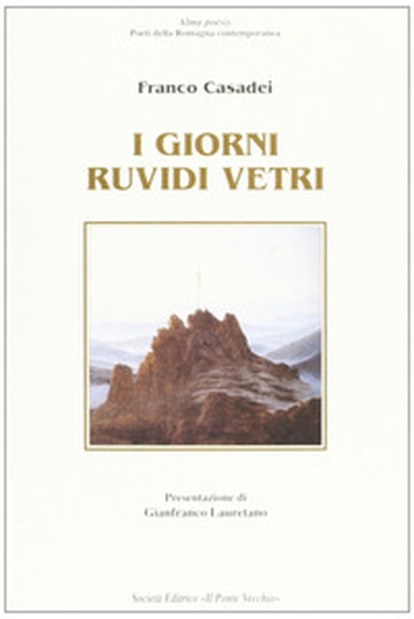 I giorni ruvidi vetri - Librerie.coop I giorni ruvidi vetri - Librerie.coop