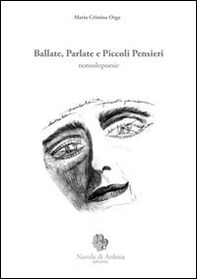Ballate parlate e piccoli pensieri. Nonsolopoesie - Librerie.coop