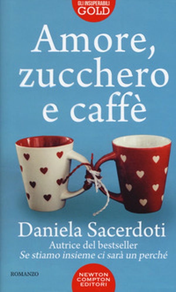 Amore, zucchero e caffè - Librerie.coop Amore, zucchero e caffè - Librerie.coop