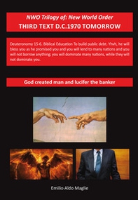 God created man and Lucifer the banker. NWO trilogy: New World Order - Librerie.coop