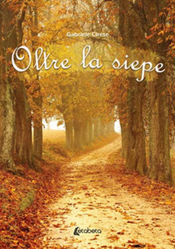 Oltre la siepe - Librerie.coop