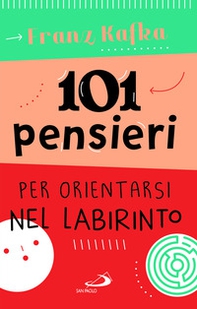 101 pensieri per orientarsi nel labirinto - Librerie.coop 101 pensieri per orientarsi nel labirinto - Librerie.coop