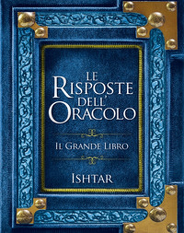 Le risposte dell'Oracolo. Il grande libro - Librerie.coop Le risposte dell'Oracolo. Il grande libro - Librerie.coop