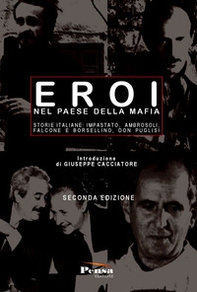 Eroi nel paese della mafia. Storie italiane: Impastato, Ambrosoli, Falcone e Borsellino, Don Puglisi - Librerie.coop