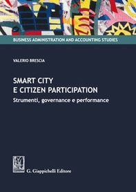 Smart city e citizen participation. Strumenti, governance e performance - Librerie.coop Smart city e citizen participation. Strumenti, governance e performance - Librerie.coop