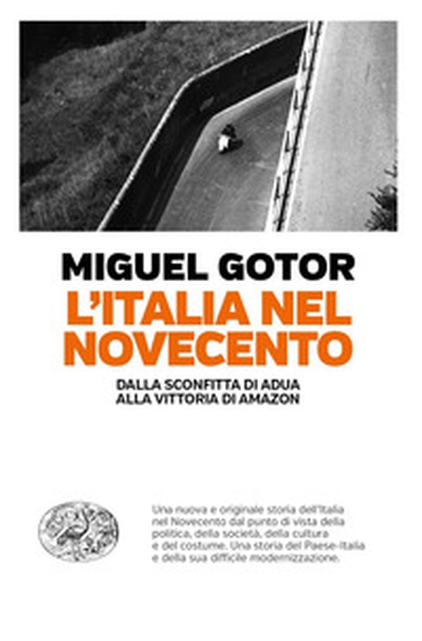 L'Italia nel Novecento. Dalla sconfitta di Adua alla vittoria di Amazon - Librerie.coop L'Italia nel Novecento. Dalla sconfitta di Adua alla vittoria di Amazon - Librerie.coop