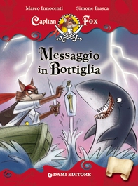 Capitan Fox. Messaggio in Bottiglia - Librerie.coop
