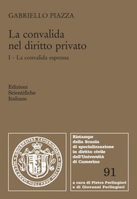 La convalida nel diritto privato - Vol. 1 - Librerie.coop